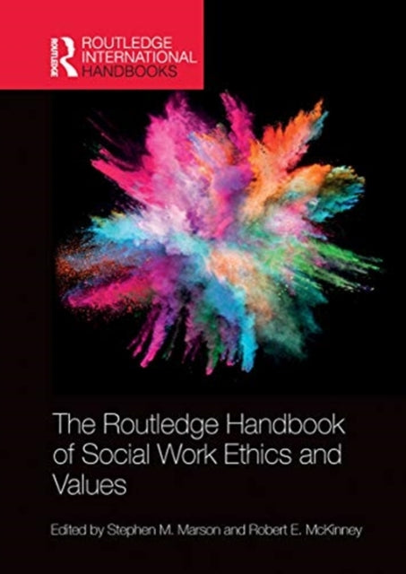 Book cover of: Routledge Handbook of Social Work Ethics and Values. By: Stephen M. Marson