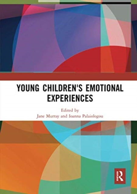 Book cover of: Young Children's Emotional Experiences. By: Jane Murray