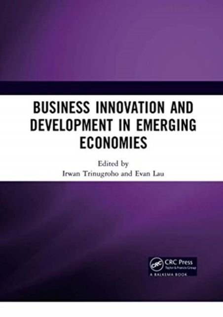 Book cover of: Business Innovation and Development in Emerging Economies. By: Irwan Trinugroho