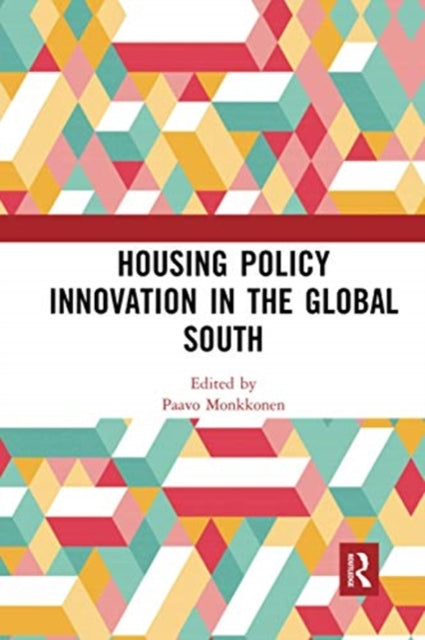 Book cover of: Housing Policy Innovation in the Global South. By: Paavo Monkkonen