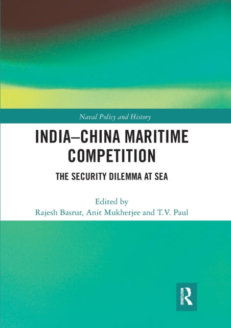 Book cover of: India-China Maritime Competition. By: Rajesh M. Basrur