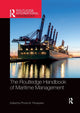 Book cover of: Routledge Handbook of Maritime Management. By: Photis M. Panayides
