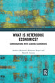 Book cover of: What is Heterodox Economics?. By: Andrew Mearman