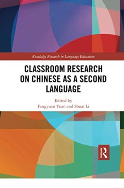 Book cover of: Classroom Research on Chinese as a Second Language. By: Fangyuan Yuan