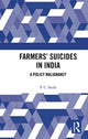 Book cover of: Farmers’ Suicides in India. By: P. C. Bodh