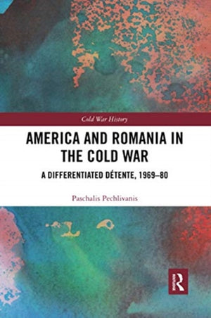 America and Romania in the Cold War