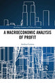 Book cover of: Macroeconomic Analysis of Profit. By: Andrea Carrera