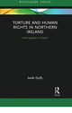 Book cover of: Torture and Human Rights in Northern Ireland. By: Aoife Duffy