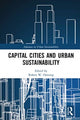 Book cover of: Capital Cities and Urban Sustainability. By: Robert W. Orttung