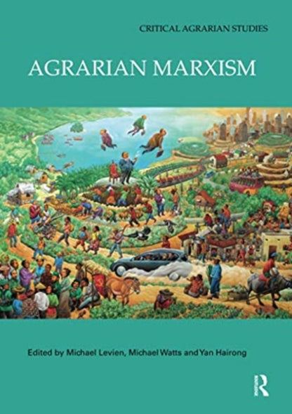 Book cover of: Agrarian Marxism. By: Michael Levien
