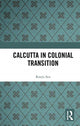 Book cover of: Calcutta in Colonial Transition. By: Ranjit Sen