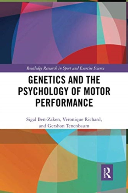 Book cover of: Genetics and the Psychology of Motor Performance