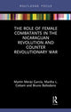 Book cover of: Role of Female Combatants in the Nicaraguan Revolution and Counter Revolutionary War