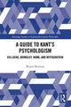 Book cover of: Guide to Kant’s Psychologism. By: Wayne Waxman