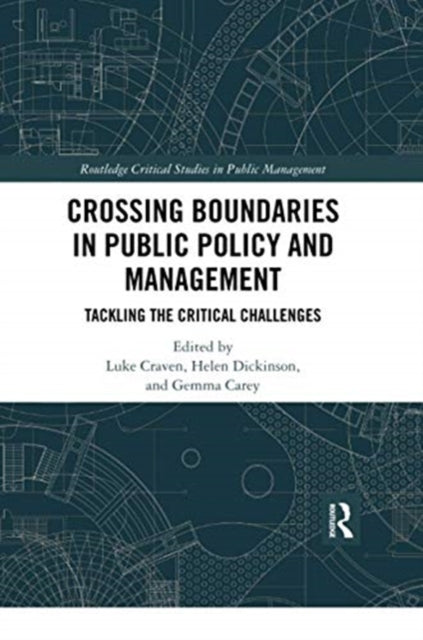 Book cover of: Crossing Boundaries in Public Policy and Management. By: Luke Craven
