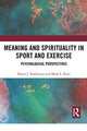 Book cover of: Meaning and Spirituality in Sport and Exercise
