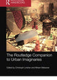 Book cover of: Routledge Companion to Urban Imaginaries. By: Christoph Lindner