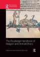 Book cover of: Routledge Handbook of Religion and Animal Ethics. By: Andrew Linzey