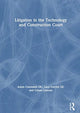 Book cover of: Litigation in the Technology and Construction Court