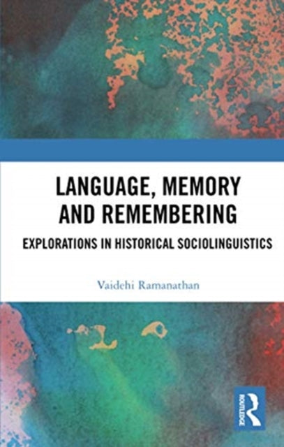 Book cover of: Language, Memory and Remembering. By: Vaidehi Ramanathan