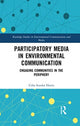 Book cover of: Participatory Media in Environmental Communication. By: Usha Sundar Harris