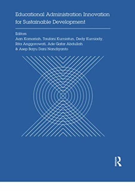 Book cover of: Educational Administration Innovation for Sustainable Development. By: Aan Komariah