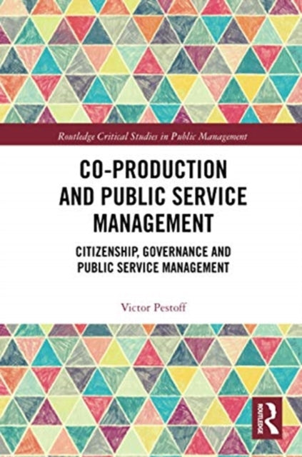 Book cover of: Co-Production and Public Service Management. By: Victor Alexis Pestoff