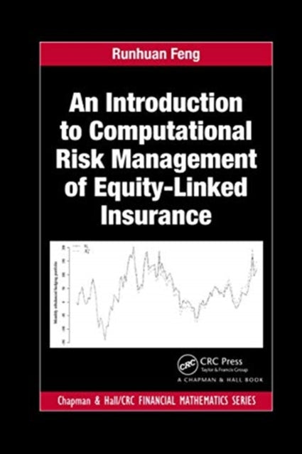Book cover of: Introduction to Computational Risk Management of Equity-Linked Insurance. By: Runhuan Feng