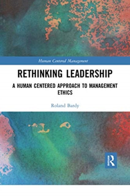 Book cover of: Rethinking Leadership. By: Roland Bardy