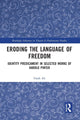 Book cover of: Eroding the Language of Freedom. By: Farah Ali