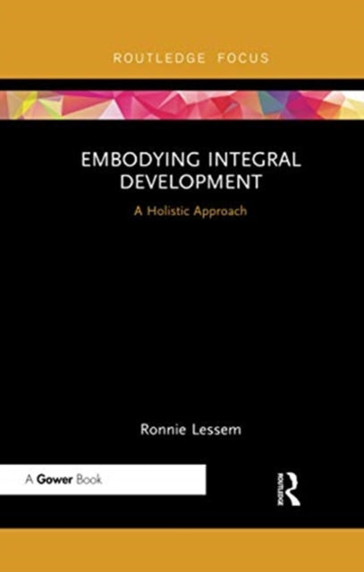 Book cover of: Embodying Integral Development. By: Ronnie Lessem