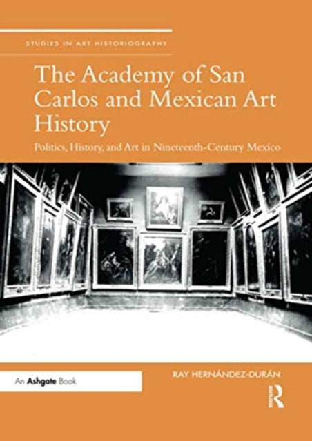 Book cover of: Academy of San Carlos and Mexican Art History