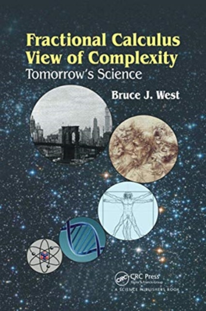 Book cover of: Fractional Calculus View of Complexity. By: Bruce J. West