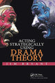 Book cover of: Acting Strategically Using Drama Theory. By: James W. Bryant