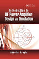 Book cover of: Introduction to RF Power Amplifier Design and Simulation. By: Abdullah Eroglu
