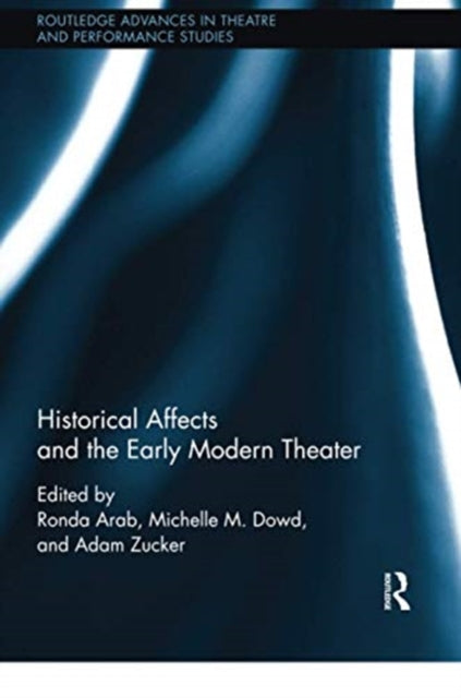 Historical Affects and the Early Modern Theater
