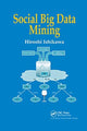Book cover of: Social Big Data Mining. By: Hiroshi Ishikawa