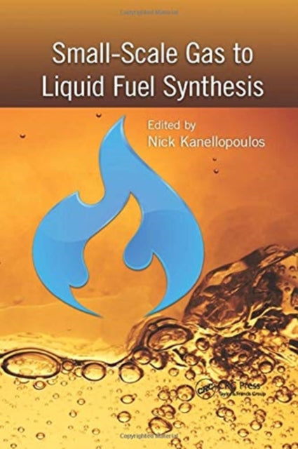 Book cover of: Small-Scale Gas to Liquid Fuel Synthesis. By: N. K. Kanellopoulos
