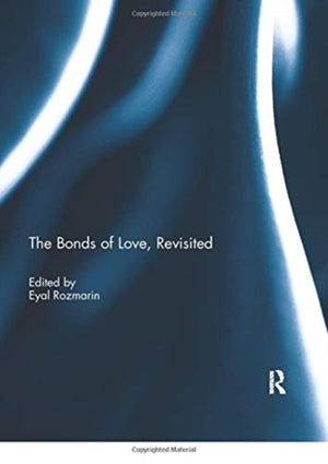The Bonds of Love, Revisited