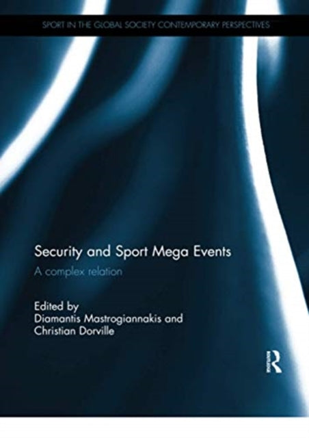 Book cover of: Security and Sport Mega Events. By: Diamantis Mastrogiannakis