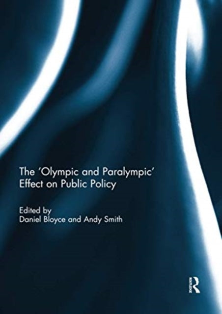 Book cover of: 'Olympic and Paralympic' Effect on Public Policy