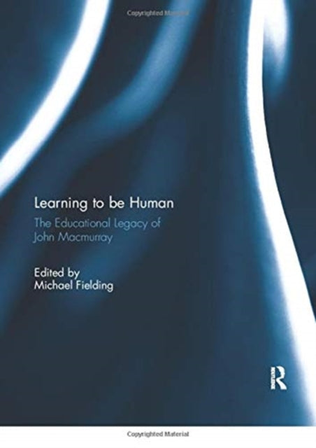 Book cover of: Learning to be Human. By: Michael Fielding
