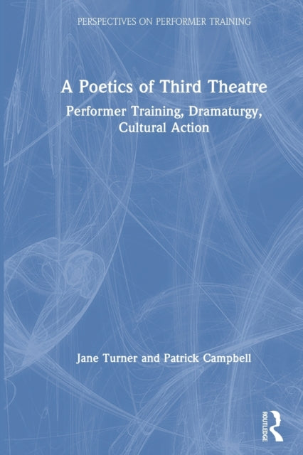 A Poetics of Third Theatre
