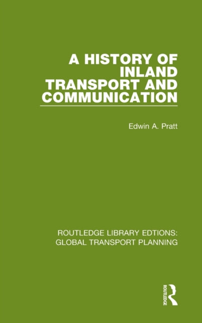 Book cover of: History of Inland Transport and Communication. By: Pratt, Edwin A.
