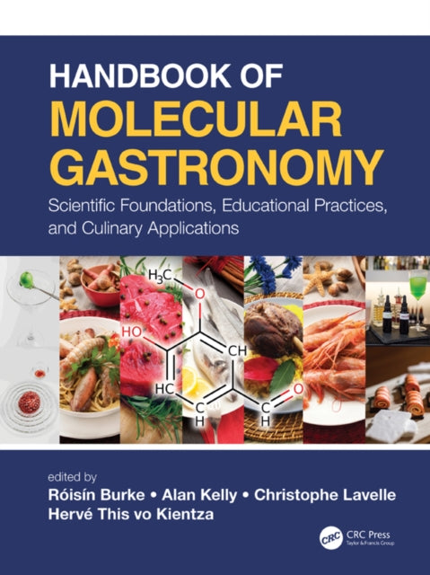 Book cover of: Handbook of Molecular Gastronomy. By: Róisín M. Burke