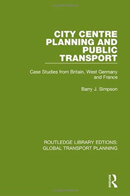 Book cover of: City Centre Planning and Public Transport. By: Barry J. Simpson