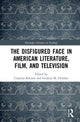Book cover of: Disfigured Face in American Literature, Film, and Television. By: Cornelia Klecker