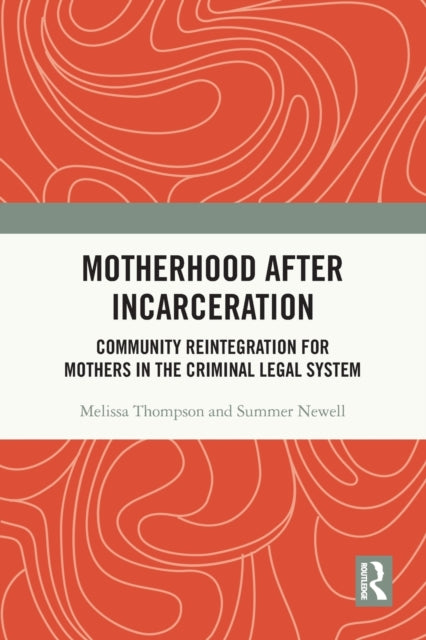 Motherhood after Incarceration