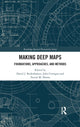 Book cover of: Making Deep Maps. By: David J. Bodenhamer