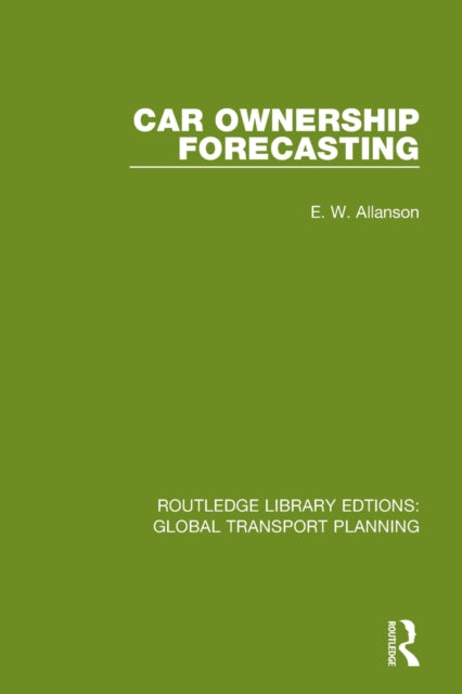 Book cover of: Car Ownership Forecasting. By: E. W. Allanson